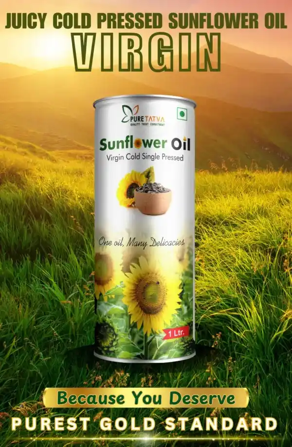 Pure Tatva's Virgin Cold Pressed Sunflower Oil