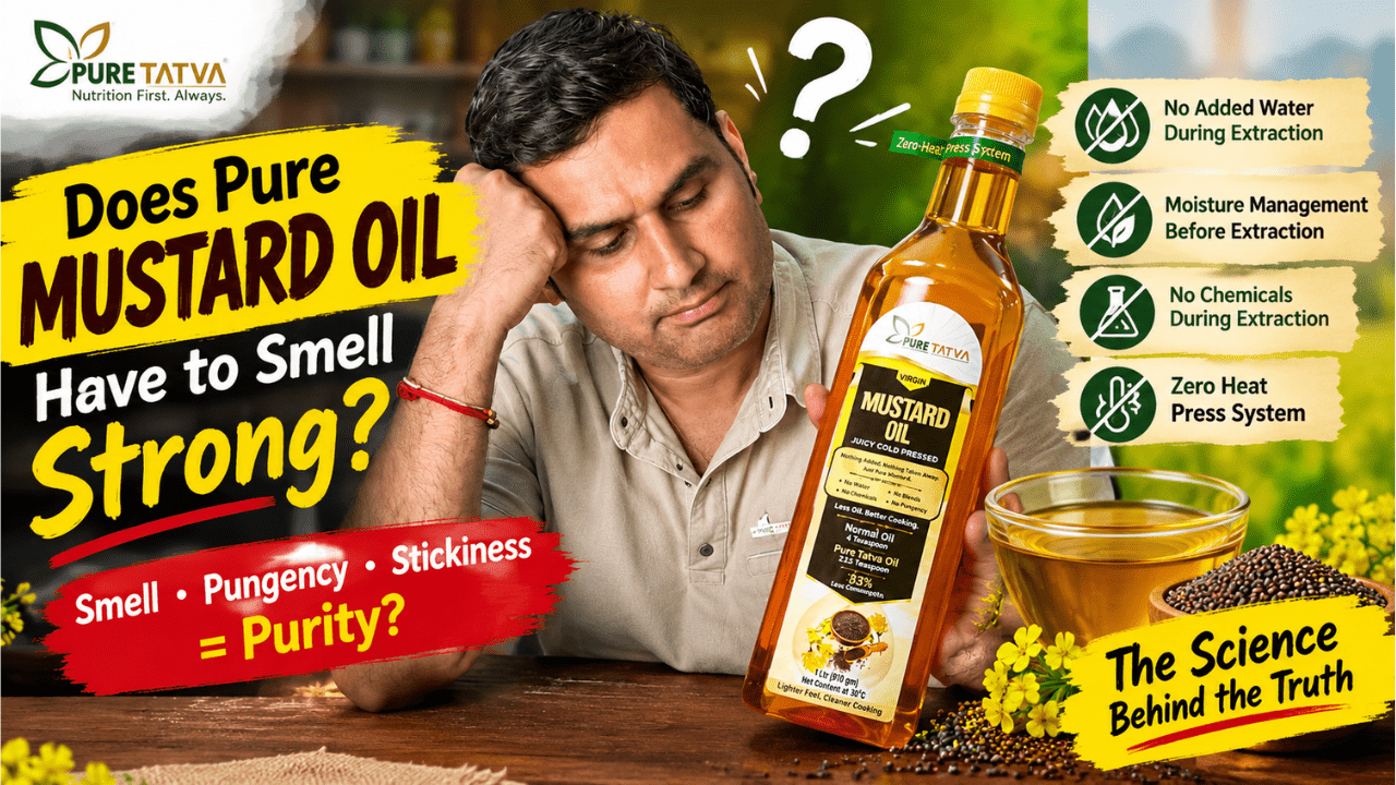 Does Pure Mustard Oil Need a Strong Smell? Mustard Oil Purity Explained